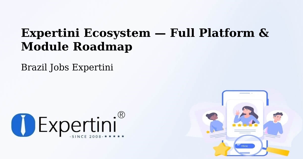 Expertini Ecosystem — Full Platform & Module Roadmap – Cabo Frio